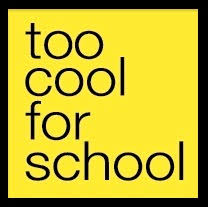 TOO COOL FOR SCHOOL
